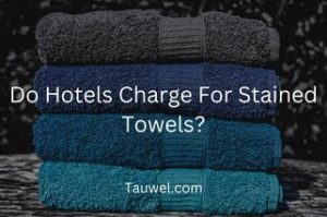 Charge stained towels