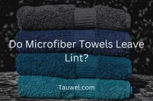 Lint left by Towels