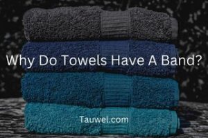 Towels with a band