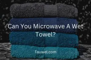Towel in microwave