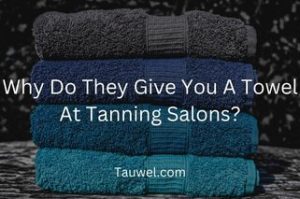 Towels in tanning salons
