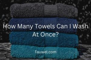 How many towels can i wash at once