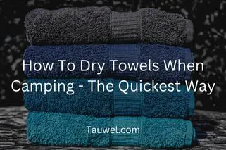 Towel drying while camping