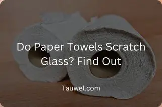 Is paper towel okay to use to dry glass
