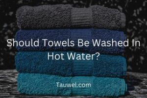Hot water and towels