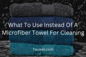 Microfiber towel's substitute