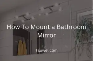 Mounting a bathroom mirror